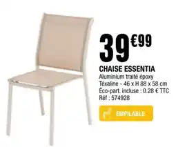 La Foir'Fouille CHAISE ESSENTIA offre
