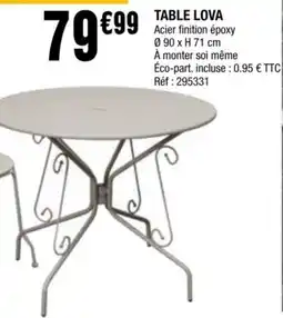 La Foir'Fouille TABLE LOVA offre