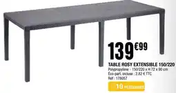 La Foir'Fouille TABLE ROSY EXTENSIBLE 150/220 offre