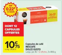 Carrefour Market CAPSULES DE CAFÉ NESCAFÉ DOLCE GUSTO offre