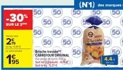 Carrefour Market Brioche tressée CARREFOUR ORIGINAL offre