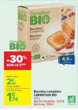 Carrefour Market Biscottes complètes CARREFOUR BIO offre