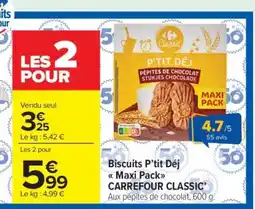 Carrefour Market Biscuits P’tit Déj Maxi Pack CARREFOUR CLASSIC’ offre