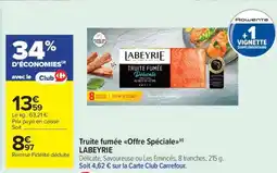 Carrefour Market Truite fumée Offre spéciale LABEYRIE offre