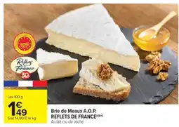 Carrefour Market Brie de Meaux A.O.P. REFLETS DE FRANCE offre