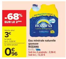 Carrefour Market Eau Minérale Naturelle Gazeuse 'Rozana' offre