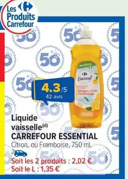 Carrefour Market LIQUIDE VAISSELLE CARREFOUR ESSENTIAL offre