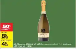Carrefour D.O.C Prosecco SIGNORIA DEI DOGI offre