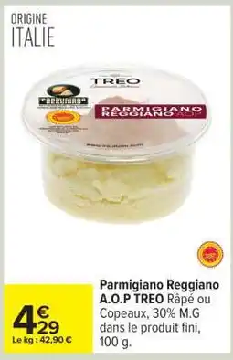 Carrefour Parmigiano Reggiano A.O.P. TREO offre