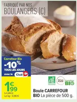 Carrefour Boule CARREFOUR BIO offre
