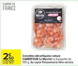 Carrefour CREVETTES DÉCORTIQUÉES NATURE offre