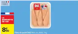 Carrefour Filets De Poulet Duc offre