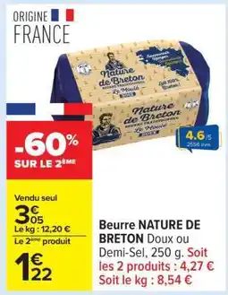 Carrefour Beurre NATURE DE BRETON Doux ou Demi-Sel, 250 g offre