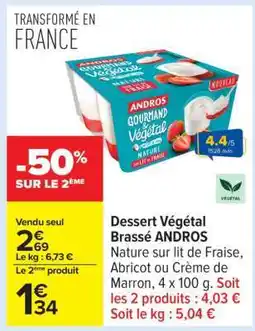 Carrefour Dessert Végétal Brassé ANDROS offre