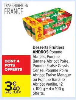 Carrefour Desserts fruitiers ANDROS offre