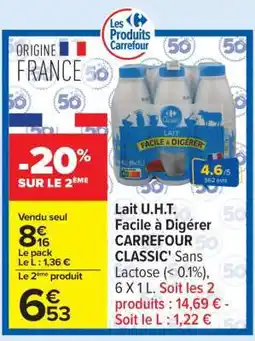 Carrefour Lait U.H.T. facile à digérer CARREFOUR CLASSIC’ offre