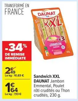 Carrefour SANDWICH XXL DAUNAT offre