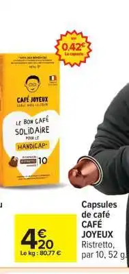 Carrefour Capsules de café CAFÉ JOYEUX offre