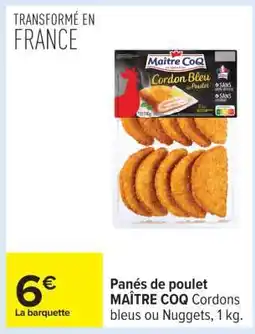 Carrefour PANÉS DE POULET MAÎTRE COQ offre