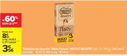 Carrefour Tablettes de chocolat Maxi Format NESTLÉ DESSERT Noir offre