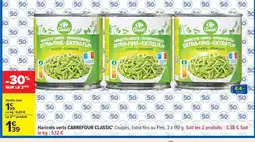 Carrefour Haricots verts CARREFOUR CLASSIC' offre