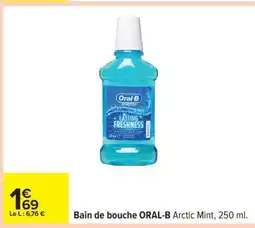 Carrefour Bain de bouche ORAL-B Arctic Mint, 250 ml offre