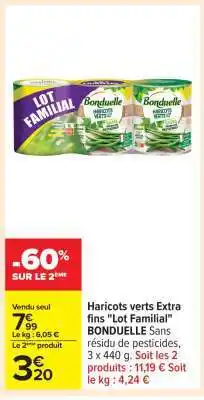 Carrefour Haricots verts Extra fins Lot Familial offre