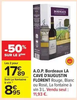 Carrefour A.O.P. Bordeaux LA CAVE D'AUGUSTIN FLORENT offre