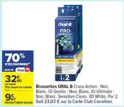 Carrefour Brossettes Oral B offre