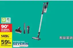 Carrefour ASPIRATEUR BALAI “SEVERIN” offre