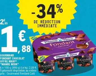 E.Leclerc Gourmand fondant chocolat offre