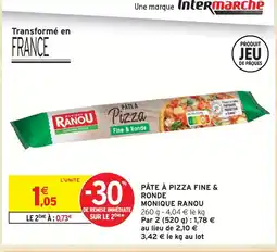 Intermarché Monique ranou pâte à pizza fine & ronde offre