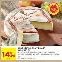 Intermarché Walchli saint nectaire laitier aop offre