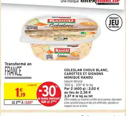 Intermarché Monique ranou coleslaw choux blanc, carottes et oignons offre