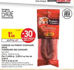 Intermarché Itinéraire des saveurs chorizo au piment d'espagne doux offre