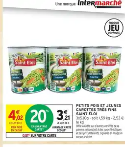 Intermarché Saint eloi petits pois et jeunes carottes très fins offre