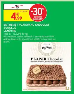 Intermarché Lenôtre entremet plaisir au chocolat surgelé offre