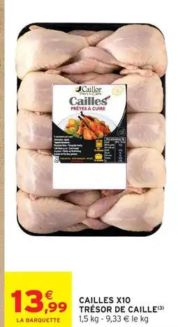 Intermarché Trésor de caille cailles x10 offre