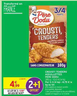 Intermarché Père dodu crousti tenders aiguillettes offre