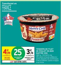 Intermarché Maître coq tenders de filet de poulet en box offre