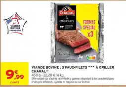Intermarché Charal viande bovine : 3 faux-filets à griller offre