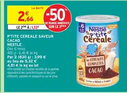 Intermarché Nestle p'tite céréale saveur cacao offre