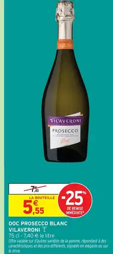 Intermarché Vilaveroni doc prosecco blanc offre