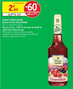 Intermarché Moulin de valdonne sirop grenadine offre