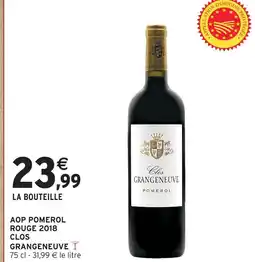 Intermarché Clos grangeneuve aop pomerol rouge 2018 offre