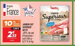 Netto Netto jambon supérieur sans couenne offre