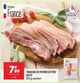 Netto Tranches de poitrine de porc offre