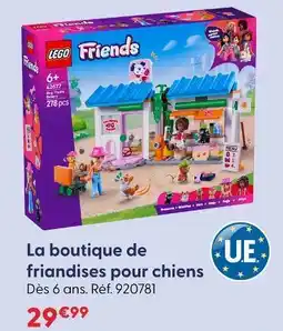 La Grande Récré Lego la boutique de friandises pour chiens offre
