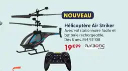 La Grande Récré Flybotic hélicoptère air striker offre