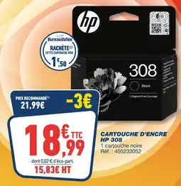Bureau Vallée Cartouche d'encre hp 308 offre